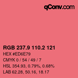 カラーコード: RGB 237.9 110.2 121 | qconv.com