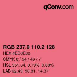 カラーコード: RGB 237.9 110.2 128 | qconv.com