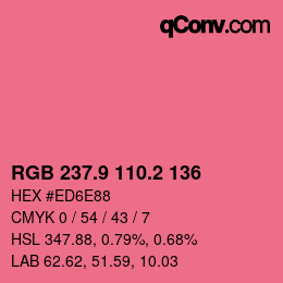 カラーコード: RGB 237.9 110.2 136 | qconv.com