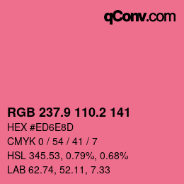 カラーコード: RGB 237.9 110.2 141 | qconv.com