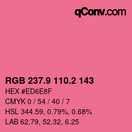 カラーコード: RGB 237.9 110.2 143 | qconv.com