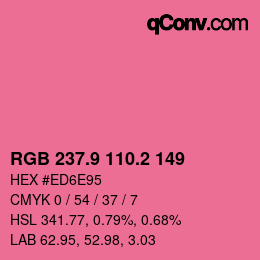 カラーコード: RGB 237.9 110.2 149 | qconv.com