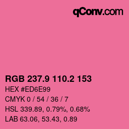 カラーコード: RGB 237.9 110.2 153 | qconv.com
