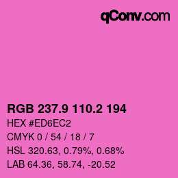 カラーコード: RGB 237.9 110.2 194 | qconv.com