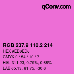 カラーコード: RGB 237.9 110.2 214 | qconv.com