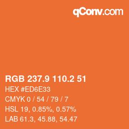 カラーコード: RGB 237.9 110.2 51 | qconv.com