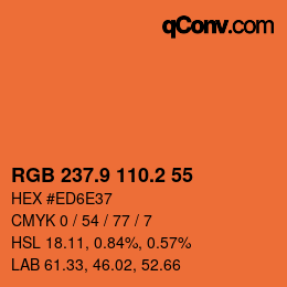 カラーコード: RGB 237.9 110.2 55 | qconv.com