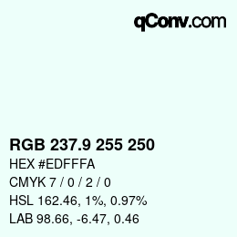 Color code: RGB 237.9 255 250 | qconv.com