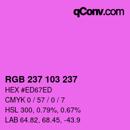 カラーコード: RGB 237 103 237 | qconv.com