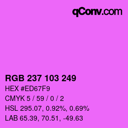 カラーコード: RGB 237 103 249 | qconv.com