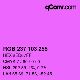 Color code: RGB 237 103 255 | qconv.com