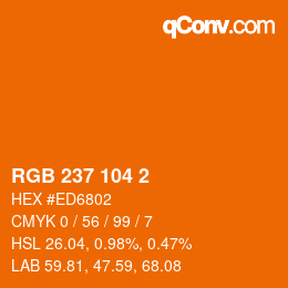 カラーコード: RGB 237 104 2 | qconv.com