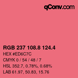 カラーコード: RGB 237 108.8 124.4 | qconv.com
