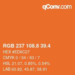 カラーコード: RGB 237 108.8 39.4 | qconv.com
