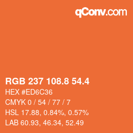 カラーコード: RGB 237 108.8 54.4 | qconv.com