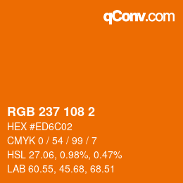 カラーコード: RGB 237 108 2 | qconv.com