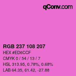 Color code: RGB 237 108 207 | qconv.com