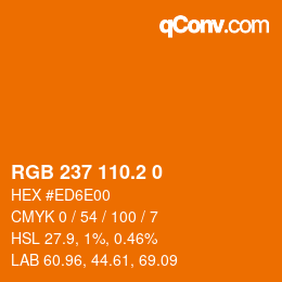 カラーコード: RGB 237 110.2 0 | qconv.com