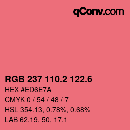 カラーコード: RGB 237 110.2 122.6 | qconv.com