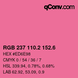 カラーコード: RGB 237 110.2 152.6 | qconv.com
