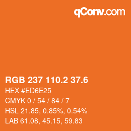 カラーコード: RGB 237 110.2 37.6 | qconv.com