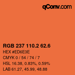 カラーコード: RGB 237 110.2 62.6 | qconv.com