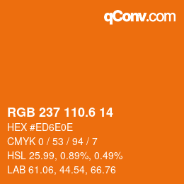 カラーコード: RGB 237 110.6 14 | qconv.com