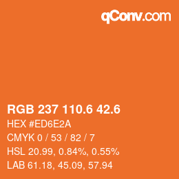カラーコード: RGB 237 110.6 42.6 | qconv.com