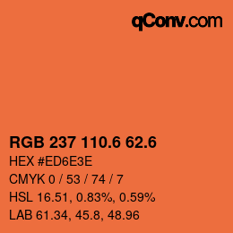 カラーコード: RGB 237 110.6 62.6 | qconv.com