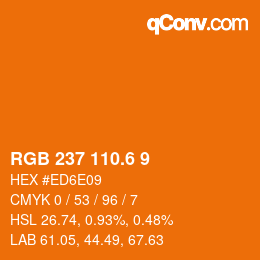 カラーコード: RGB 237 110.6 9 | qconv.com