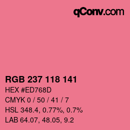 カラーコード: RGB 237 118 141 | qconv.com