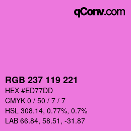 カラーコード: RGB 237 119 221 | qconv.com