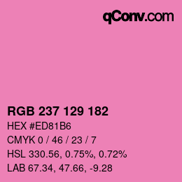 カラーコード: RGB 237 129 182 | qconv.com