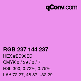 Color code: RGB 237 144 237 | qconv.com