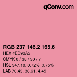 カラーコード: RGB 237 146.2 165.6 | qconv.com