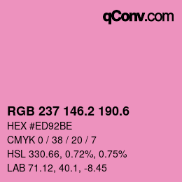 カラーコード: RGB 237 146.2 190.6 | qconv.com