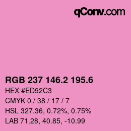 カラーコード: RGB 237 146.2 195.6 | qconv.com