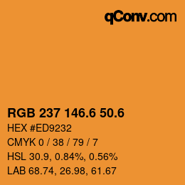 カラーコード: RGB 237 146.6 50.6 | qconv.com