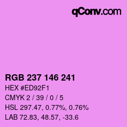 Color code: RGB 237 146 241 | qconv.com