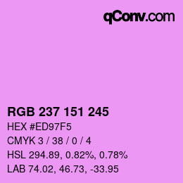 Color code: RGB 237 151 245 | qconv.com