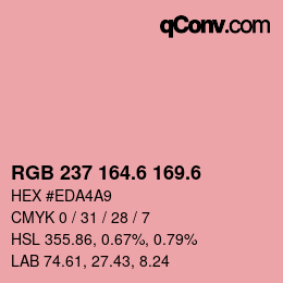 カラーコード: RGB 237 164.6 169.6 | qconv.com