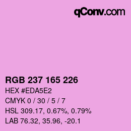 カラーコード: RGB 237 165 226 | qconv.com