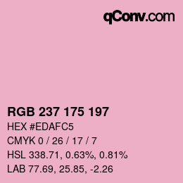 カラーコード: RGB 237 175 197 | qconv.com
