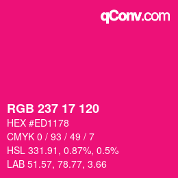 カラーコード: RGB 237 17 120 | qconv.com