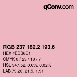カラーコード: RGB 237 182.2 193.6 | qconv.com