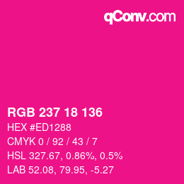 颜色代码: RGB 237 18 136 | qconv.com