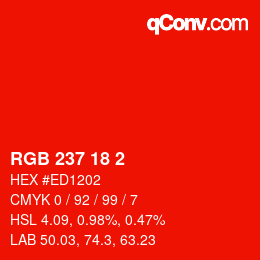 カラーコード: RGB 237 18 2 | qconv.com