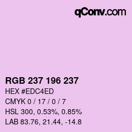Color code: RGB 237 196 237 | qconv.com