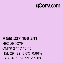 カラーコード: RGB 237 199 241 | qconv.com
