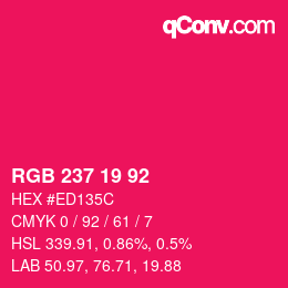 カラーコード: RGB 237 19 92 | qconv.com